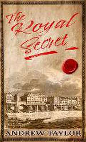 The Royal Secret de Andrew Taylor