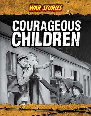 Courageous Children de Jane Bingham