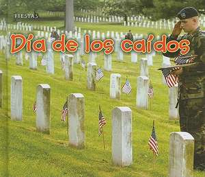 Dia de los Caidos = Memorial Day de Rebecca Rissman