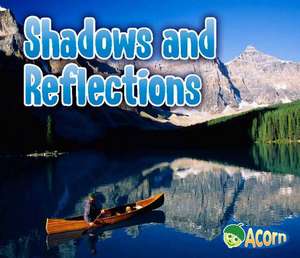 Shadows and Reflections de Daniel Nunn