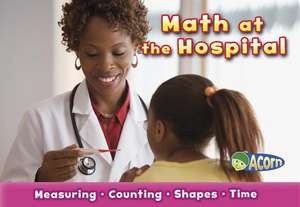 Math at the Hospital de Tracey Steffora