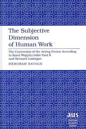 The Subjective Dimension of Human Work de Deborah Savage