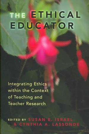 The Ethical Educator de Susan E. Israel