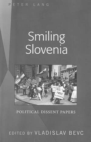 Smiling Slovenia de Vladislav Bevc