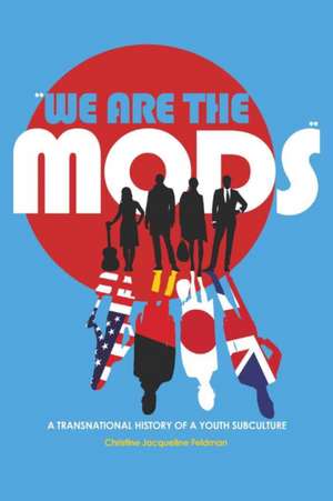 'We are the Mods' de Christine Jacqueline Feldman-Barrett