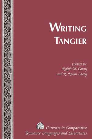 Writing Tangier de Ralph M. Coury