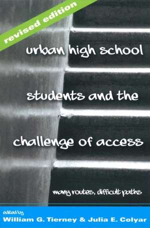 Urban High School Students and the Challenge of Access de William G. Tierney