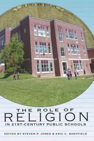 The Role of Religion in 21st-Century Public Schools: The Science of Thinking and Knowing. Edited by Cyril Levitt de Steven P. Jones