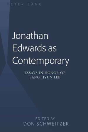 Jonathan Edwards as Contemporary de Don Schweitzer