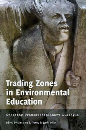 Trading Zones in Environmental Education de Marianne E. Krasny