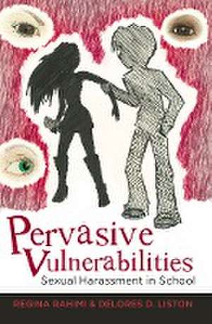 Pervasive Vulnerabilities de Regina Rahimi