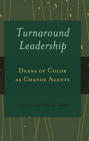 Turnaround Leadership de Olga M. Welch