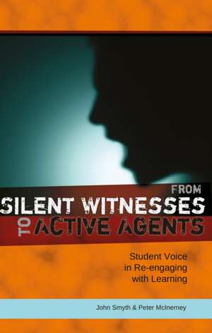 From Silent Witnesses to Active Agents de John Smyth