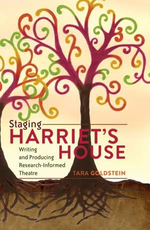 Staging Harriet's House de Tara Goldstein