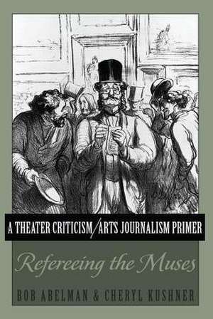 A Theater Criticism/Arts Journalism Primer de Bob Abelman