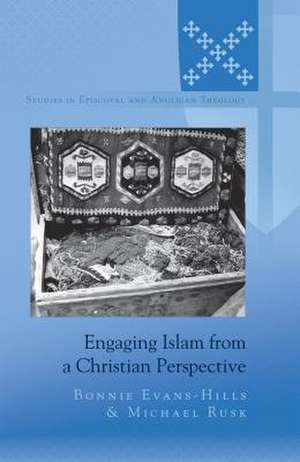 Engaging Islam from a Christian Perspective de Bonnie Evans-Hills