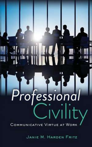 Professional Civility de Janie M. Harden Fritz