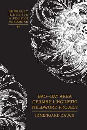 Bag - Bay Area German Linguistic Fieldwork Project: The Struggle for Democratic Schooling de Irmengard Rauch