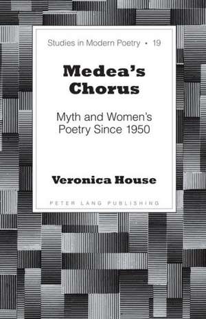 Medea's Chorus de Veronica House