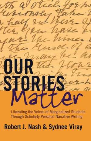 Our Stories Matter de Robert J. Nash