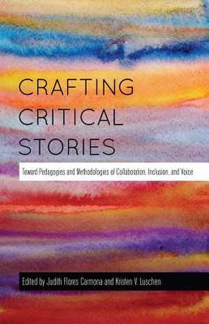 Crafting Critical Stories de Judith Flores Carmona