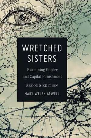 Wretched Sisters de Mary Welek Atwell