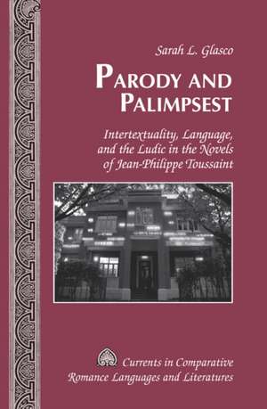 Parody and Palimpsest de Sarah L. Glasco