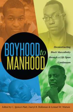 Boyhood to Manhood de C. Spencer Platt