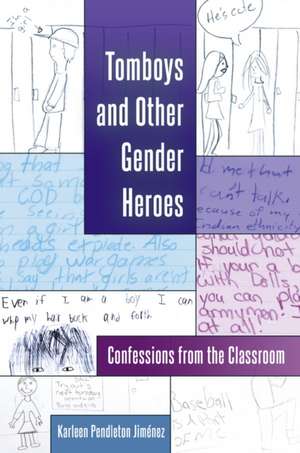 Tomboys and Other Gender Heroes de Karleen Pendleton Jimenez