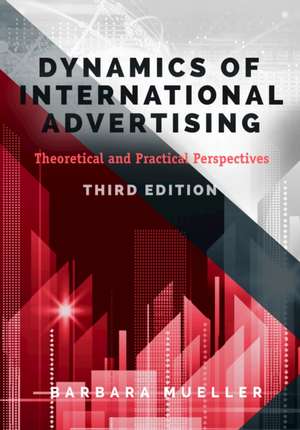 Dynamics of International Advertising de Barbara Mueller