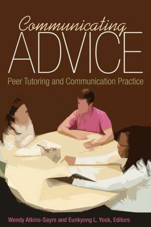 Communicating Advice de Wendy Atkins-Sayre