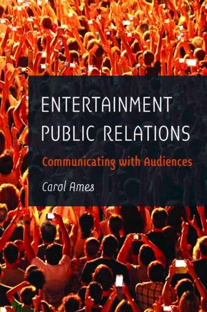 Entertainment Public Relations de Carol Ames