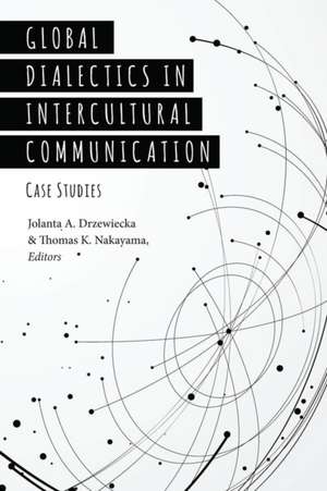 Global Dialectics in Intercultural Communication