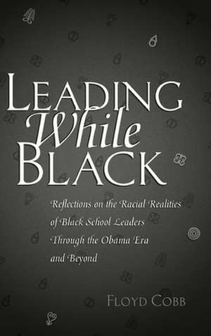 Leading While Black de Floyd Cobb