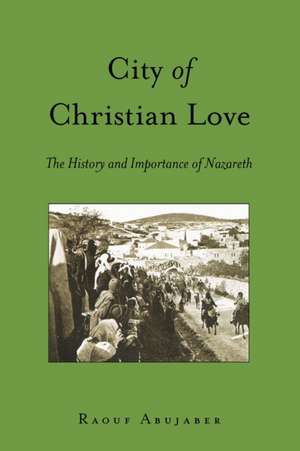 City of Christian Love de Raouf Abujaber