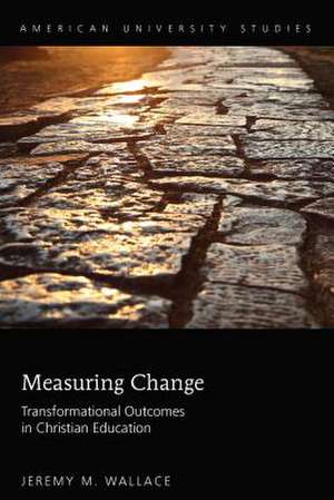 Measuring Change de Jeremy M. Wallace