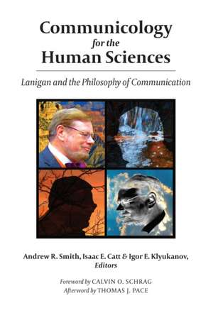 Communicology for the Human Sciences de Igor E. Klyukanov