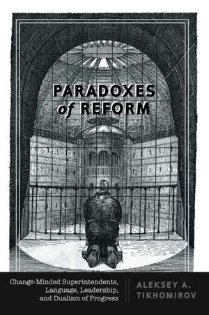 Paradoxes of Reform de Aleksey A. Tikhomirov