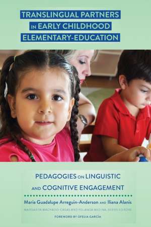 Translingual Partners in Early Childhood Elementary-Education de Iliana Alanis