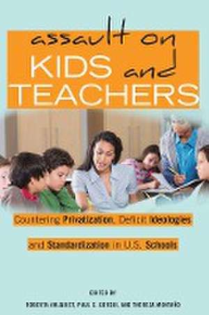 Assault on Kids and Teachers de Roberta Ahlquist