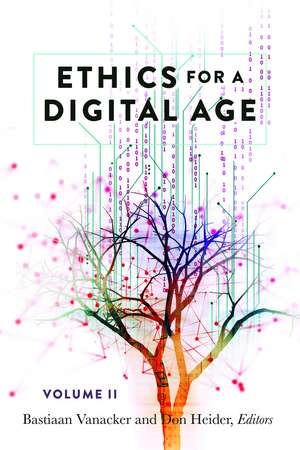 Ethics for a Digital Age, Vol. II de Bastiaan Vanacker