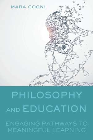 Philosophy and Education de Mara Cogni