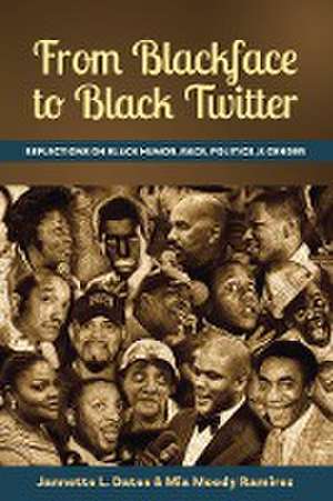 From Blackface to Black Twitter de Mia Moody Ramirez