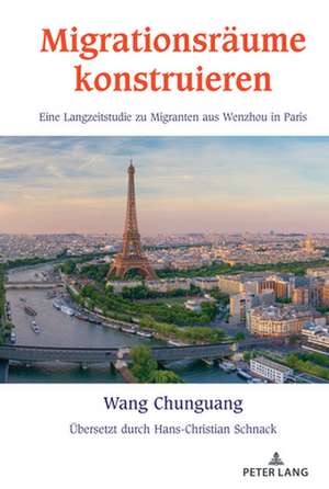 Migrationsraeume Konstruieren de Chunguang Wang