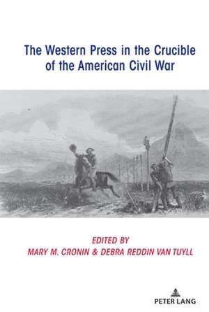 Western Press in the Crucible of the American Civil War