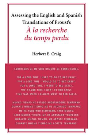 Assessing the English and Spanish Translations of Proust's <i>A la recherche du temps perdu" de Herbert E. Craig