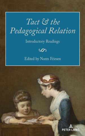 Tact and the Pedagogical Relation