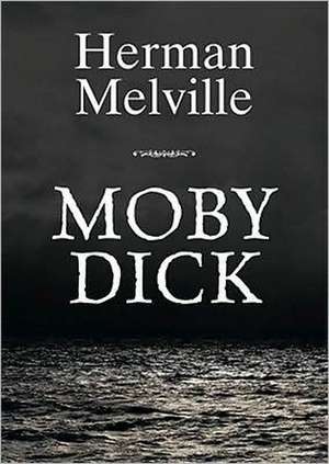 Moby-Dick: Classic Collection de Herman Melville