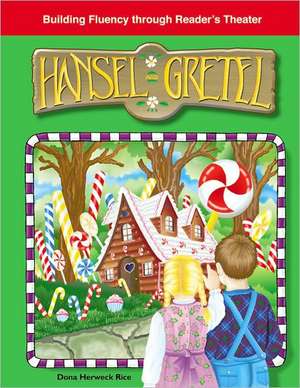 Hansel and Gretel de Dona Herweck Rice