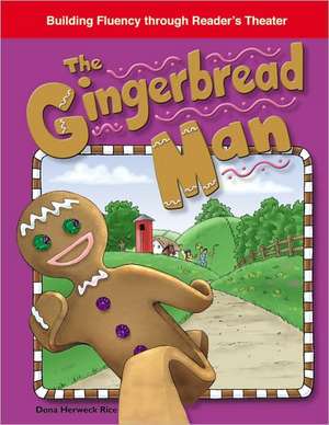 The Gingerbread Man de Dona Herweck Rice